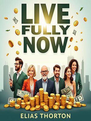 cover image of Live Fully Now